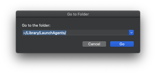 Enter ~/Library/LaunchAgents
