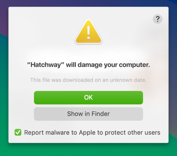 Hatchway will damage your computer alert macOS